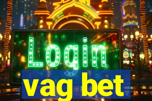 vag bet